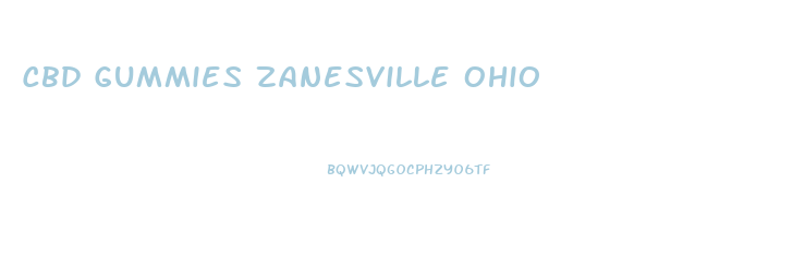 Cbd Gummies Zanesville Ohio