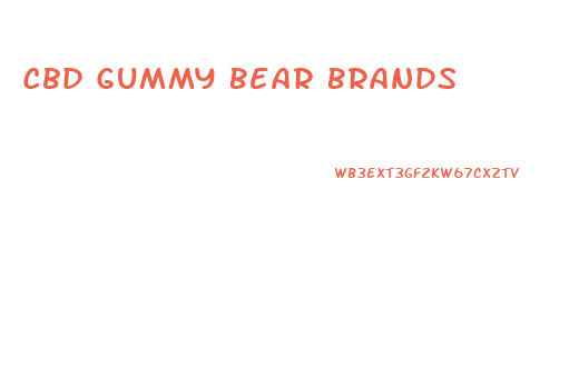Cbd Gummy Bear Brands