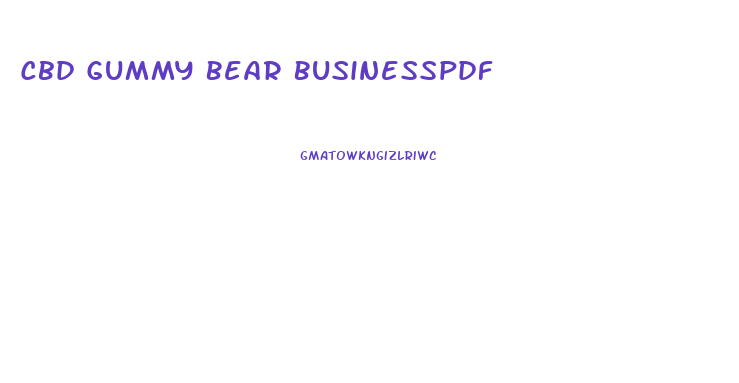 Cbd Gummy Bear Businesspdf