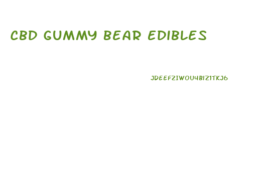 Cbd Gummy Bear Edibles