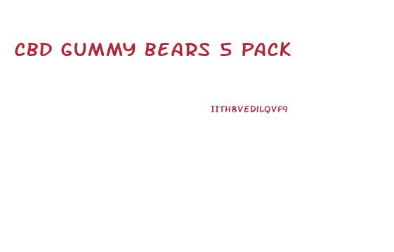 Cbd Gummy Bears 5 Pack