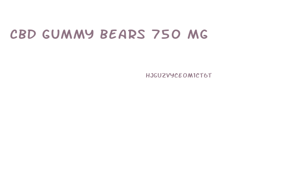 Cbd Gummy Bears 750 Mg