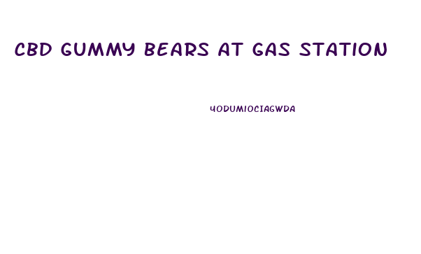 Cbd Gummy Bears At Gas Station