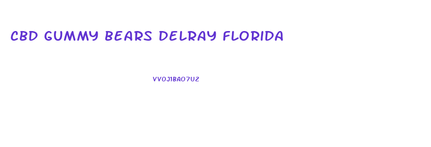 Cbd Gummy Bears Delray Florida