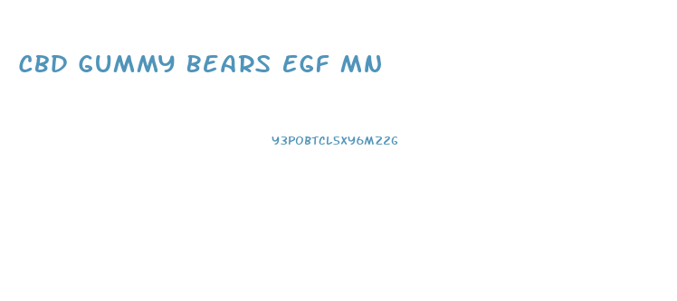 Cbd Gummy Bears Egf Mn