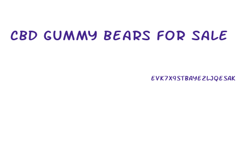 Cbd Gummy Bears For Sale