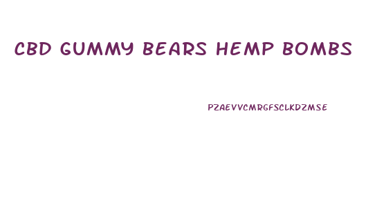 Cbd Gummy Bears Hemp Bombs
