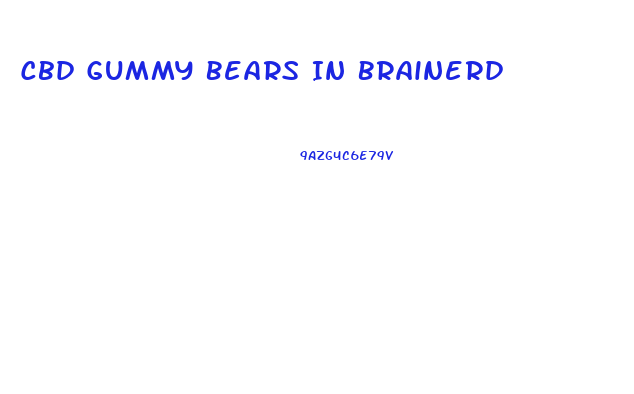Cbd Gummy Bears In Brainerd