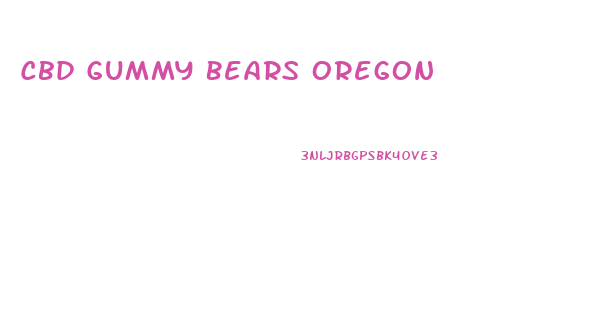 Cbd Gummy Bears Oregon