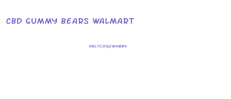 Cbd Gummy Bears Walmart