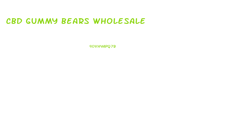 Cbd Gummy Bears Wholesale