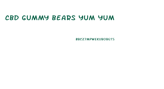 Cbd Gummy Bears Yum Yum