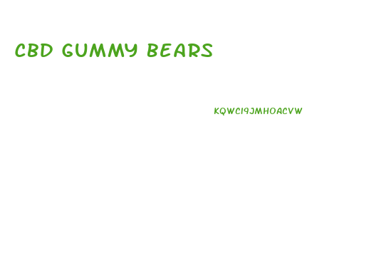 Cbd Gummy Bears