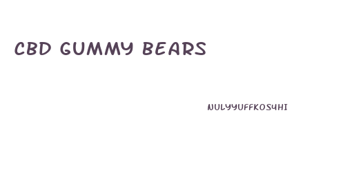 Cbd Gummy Bears