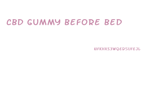 Cbd Gummy Before Bed