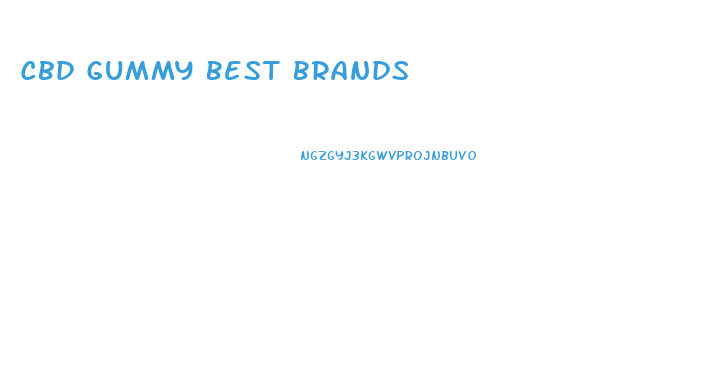 Cbd Gummy Best Brands