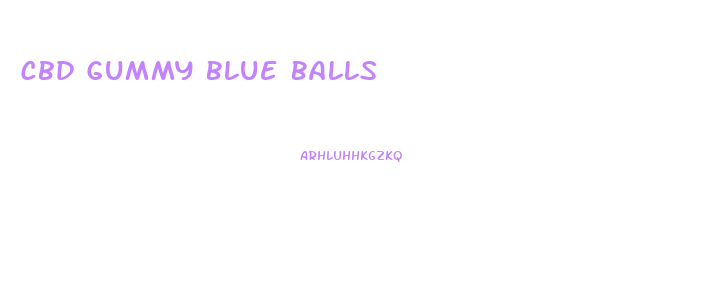 Cbd Gummy Blue Balls