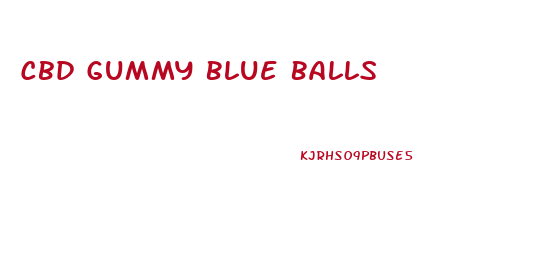 Cbd Gummy Blue Balls
