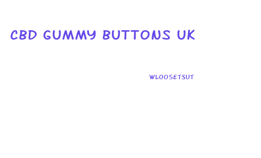 Cbd Gummy Buttons Uk