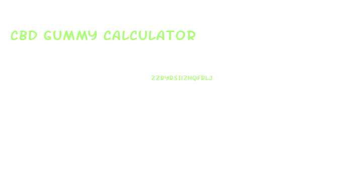 Cbd Gummy Calculator