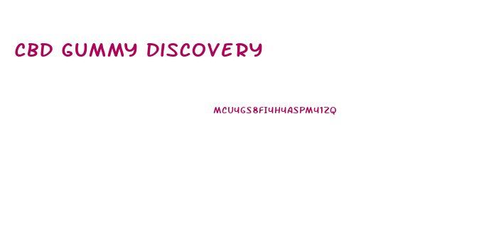 Cbd Gummy Discovery