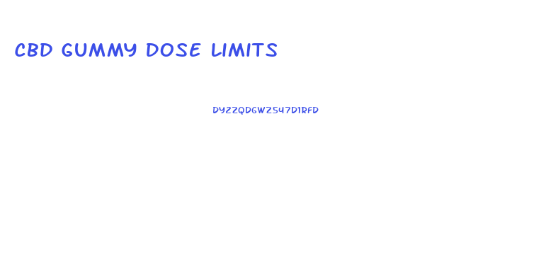 Cbd Gummy Dose Limits