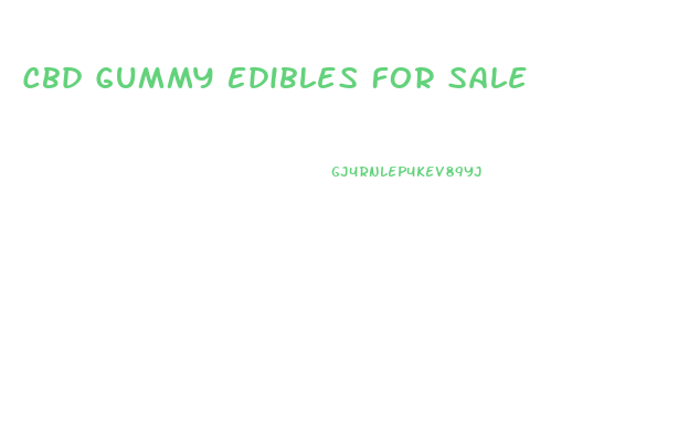 Cbd Gummy Edibles For Sale