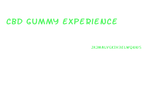 Cbd Gummy Experience