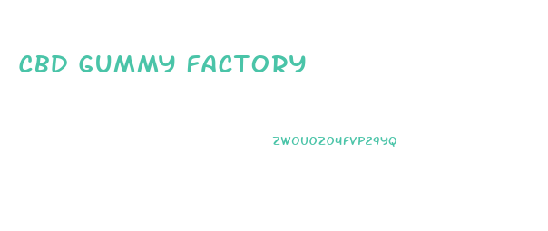 Cbd Gummy Factory