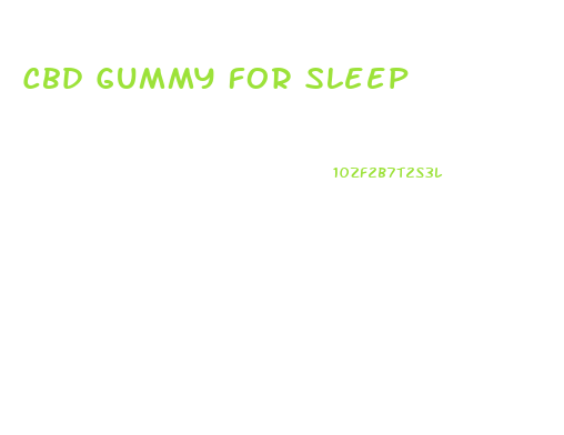 Cbd Gummy For Sleep