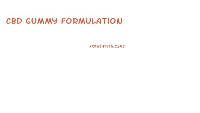 Cbd Gummy Formulation