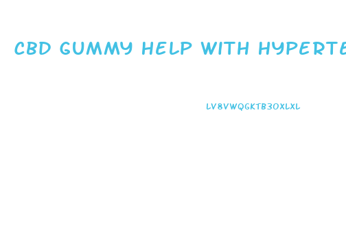 Cbd Gummy Help With Hypertension