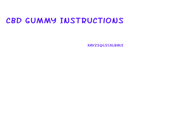 Cbd Gummy Instructions