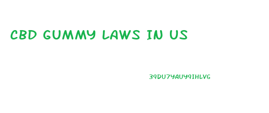 Cbd Gummy Laws In Us