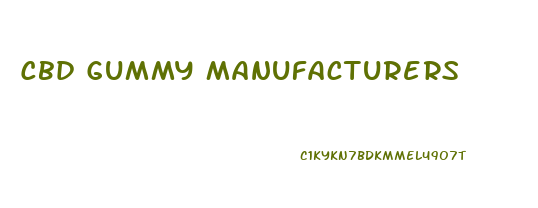 Cbd Gummy Manufacturers