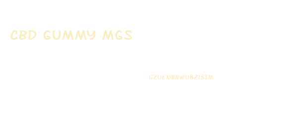 Cbd Gummy Mgs