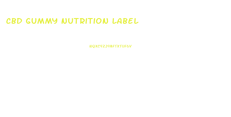 Cbd Gummy Nutrition Label