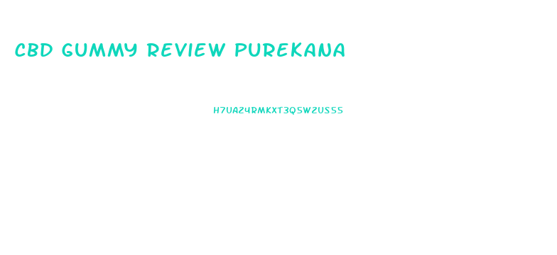 Cbd Gummy Review Purekana