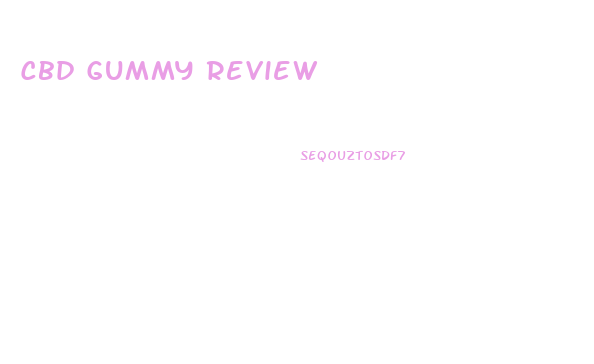 Cbd Gummy Review