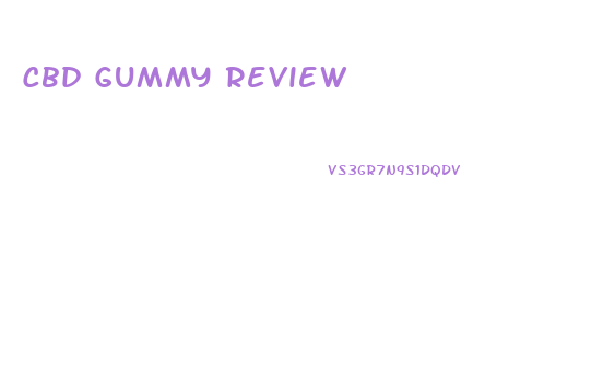 Cbd Gummy Review