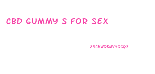 Cbd Gummy S For Sex