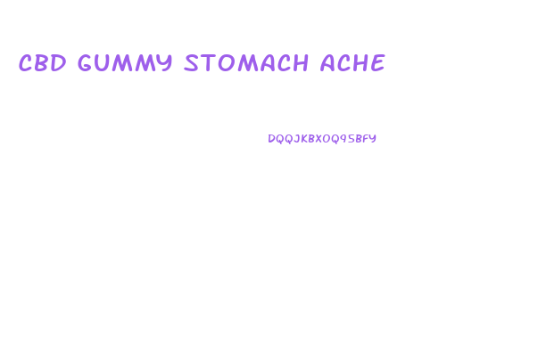 Cbd Gummy Stomach Ache