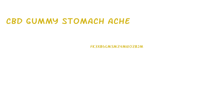 Cbd Gummy Stomach Ache