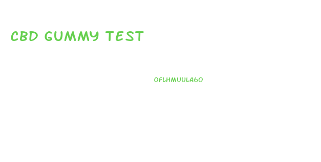 Cbd Gummy Test