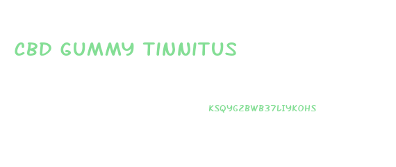 Cbd Gummy Tinnitus