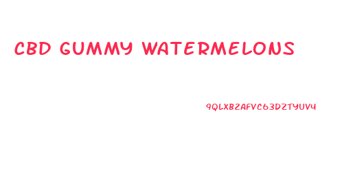 Cbd Gummy Watermelons