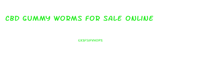 Cbd Gummy Worms For Sale Online