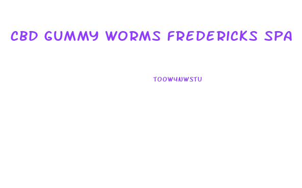 Cbd Gummy Worms Fredericks Spa