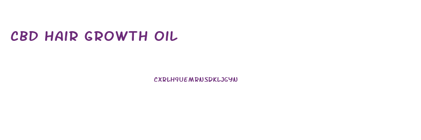 Cbd Hair Growth Oil