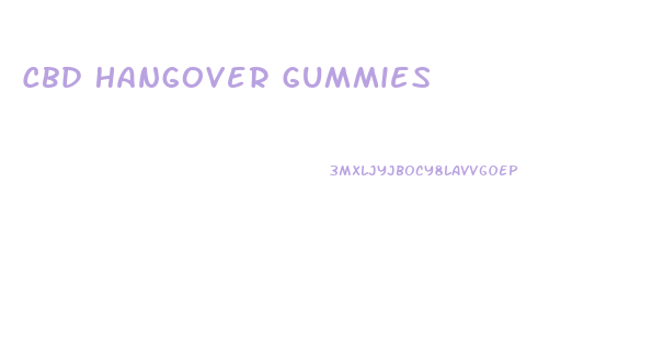 Cbd Hangover Gummies
